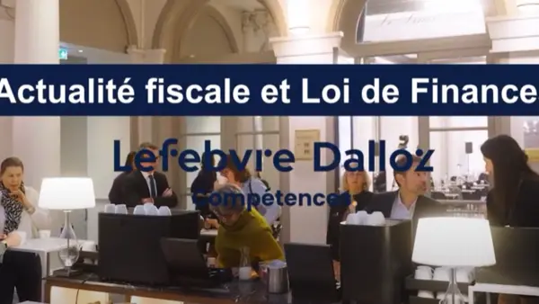 Découvrez notre formation Actualité fiscale et loi de finances - Spécial ETI et grandes entreprises