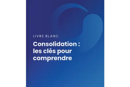 mockup-livre-blanc-consolidation-les-cles-pour-comprendre