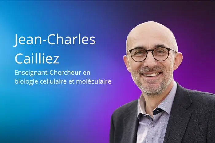 Jean-Charles Cailliez Enseignant-Chercheur en biologie cellulaire et moléculaire