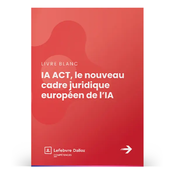 mockup-livre-blanc-ia-act-le-nouveau-cadre-juridique-europeen-de-lia